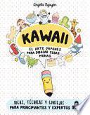 Libro Kawaii. El Arte Japones de Para Dibujar Cosas Monas