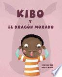 Libro Kibo y el Dragón Morado