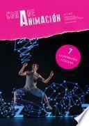 Libro La animación a escena. Con A de Animación 7