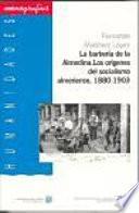 Libro La barbería de la Almedina: los orígenes del socialismo almeriense, 1880-1903