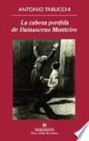 Libro La cabeza perdida de Damasceno Monteiro / The Missing Head of Damasco Monteiro