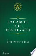Libro La cárcel y el boulevard