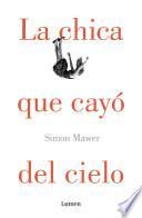 Libro La chica que cayó del cielo