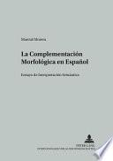 Libro La complementación morfológica en español