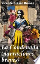 Libro La Condenada (narraciones breves)