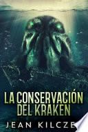 Libro La Conservación Del Kraken