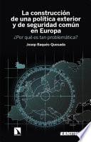 Libro La construcción de una política exterior y de seguridad común en Europa