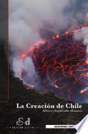 Libro La Creación de Chile