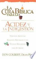 Libro La Cura Biblica para la Acidez