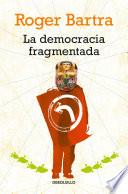 Libro La democracia fragmentada