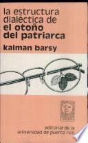 Libro La estructura dialéctica de El otoño del patriarca