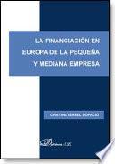 Libro La financiación en Europa de la pequeña y mediana empresa