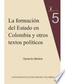 Libro La formación del Estado en Colombia y otros textos políticos