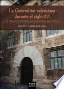 Libro La Generalitat valenciana durante el siglo XVI