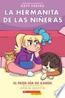 Libro La hermanita de las niñeras #3: El peor día de Karen (Karen’s Worst Day)