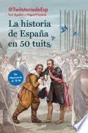 Libro La historia de España en 50 tuits