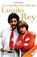 Libro La historia detrás de Luisito Rey