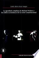 Libro La igualdad compleja de Michael Walzer y los fallos económicos de la Corte Constitucional