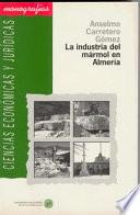 Libro La industria del mármol en Almería