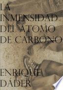 Libro La inmensidad del átomo de carbono