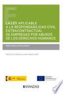Libro La ley aplicable a la responsabilidad civil extracontractual de empresas por abusos de los Derechos Humanos