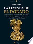 Libro La leyenda de El Dorado y otros mitos del Descubrimiento de América