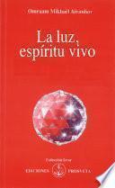 Libro La Luz, Espíritu vivo