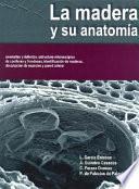 Libro La madera y su anatomía: anomalías y defectos