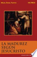 Libro La Madurez Según Jesucristo