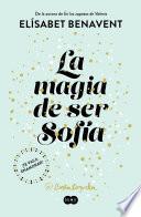 Libro La magia de ser Sofía / The Magic of Being Sofia