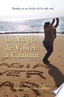 Libro La magia de volver a caminar