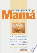 Libro LA Medicina De Mama