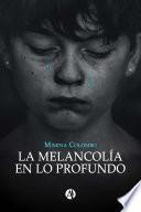 Libro La Melancolía en lo Profundo