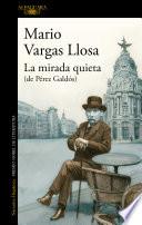 Libro La mirada quieta (de Pérez Galdós) / The Quiet Gaze (of Pérez Galdós)