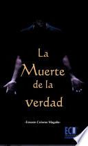 Libro La muerte de la verdad