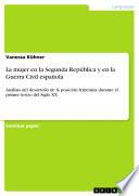 Libro La mujer en la Segunda República y en la Guerra Civil española