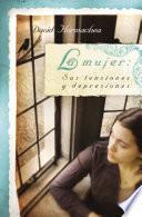 Libro La mujer: Sus tensiones y depresiones