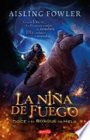 Libro La niña de fuego. Doce y el bosque de hielo
