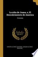 Libro La Niña de Juana, O, El Descubrimiento de America: Entremés