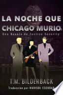 Libro La Noche Que Chicago Murió