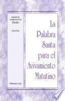 Libro La Palabra Santa para el Avivamiento Matutino - Estudio de cristalización de Éxodo Tomo 3