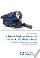 Libro La Policía Metropolitana de la ciudad de Buenos Aires