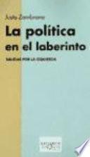 Libro La política en el laberinto