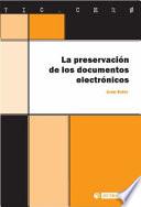 Libro La preservación de los documentos electrónicos