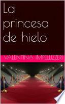 Libro La princesa de hielo