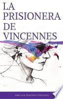 Libro LA PRISIONERA DE VINCENNES
