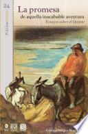 Libro La promesa de aquella inacabable aventura : ensayos sobre el Quijote