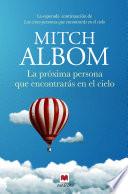 Libro La próxima persona que encontrarás en el cielo