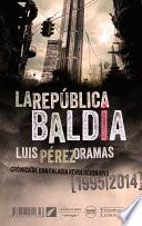 Libro La República Baldía