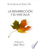Libro La resurrección y el más allá